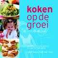 Yolanda van der Jagt, Lars Hamer, Nicole Willemse, Lieke Heijn en Pim Janswaard - Koken op de groei