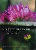 Skye Gyngell, S. Gyngell en J. Lowe - Een jaar in mijn keuken Skye Gyngell, S. Gyngell en J. Lowe - Een jaar in mijn keuken