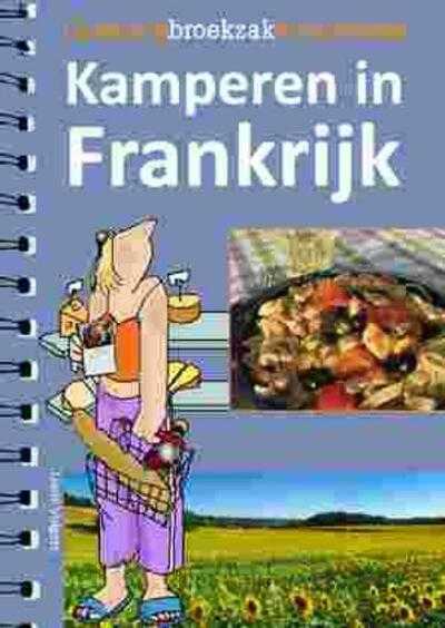 Liane Volgers - Kamperen in Frankrijk - Campingbroekzakkookboekje