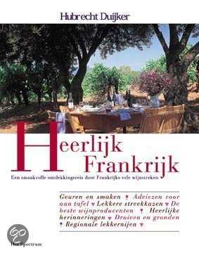 Hubrecht Duijker, H. Duijker en B. Mulderink - Heerlijk Frankrijk