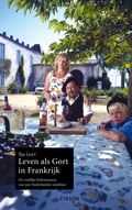 I. Gort, Ija Gort en Ilja Gort - Leven als Gort in Frankrijk I. Gort, Ija Gort en Ilja Gort - Leven als Gort in Frankrijk