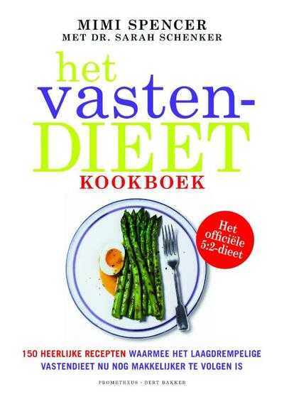 Mimi Spencer en Sarah Schenker - Het vastendieetkookboek