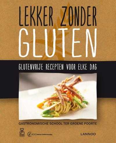 Kris Baeckelandt, Christophe Breye, Lennert Deprettere, Wim Cleenwerck en Marleen de Naeyer - Lekker zonder gluten