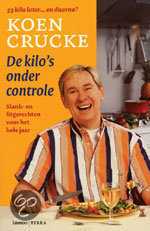 Koen Crucke en K. Crucke - De kilo's onder controle