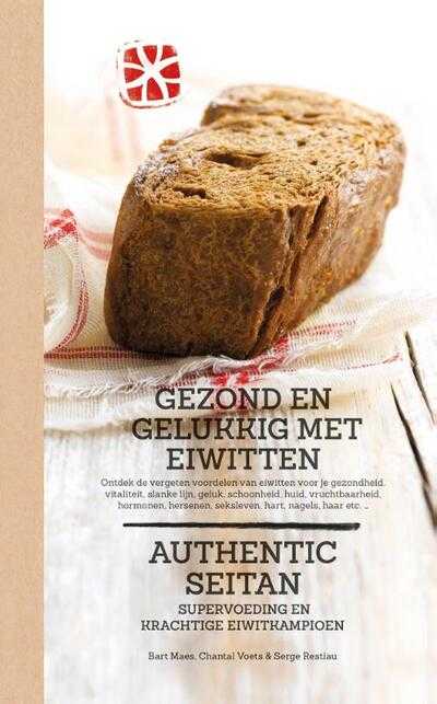 - Gezond en gelukkig met eiwitten; Authentic seitan