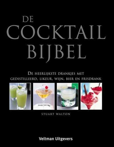 Stuart Walton en S. Walton - De cocktailbijbel