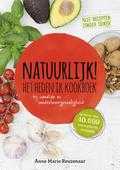 Anne Marie Reuzenaar en Petra Schuster - Natuurlijk! Het heden ik kookboek Anne Marie Reuzenaar en Petra Schuster - Natuurlijk! Het heden ik kookboek