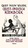 J.M.J. Catenius-van der Meijden - Groot Nieuw Volledig Indisch Kookboek