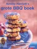 Ainsley Harriott en A. Harriott - Ainsley Harriott's grote BBQ boek Ainsley Harriott en A. Harriott - Ainsley Harriott's grote BBQ boek
