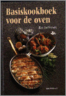 Ria Holleman, R. Holleman en M. Verdoner - Basiskookboek voor de oven Ria Holleman, R. Holleman en M. Verdoner - Basiskookboek voor de oven