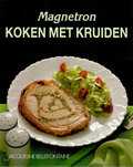Jacqueline Bellefontaine en Bellefontaine - Magnetron koken met kruiden Jacqueline Bellefontaine en Bellefontaine - Magnetron koken met kruiden