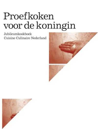 nvt en Cuisine Culinaire Nederland - Proefkoken voor de koningin