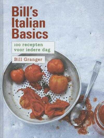 Bill Granger - Bill's Italian basics