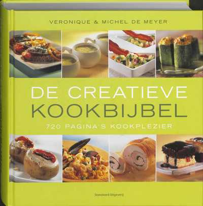 Michel De Meyer en Véronique De Meyer - Creatieve kookbijbel