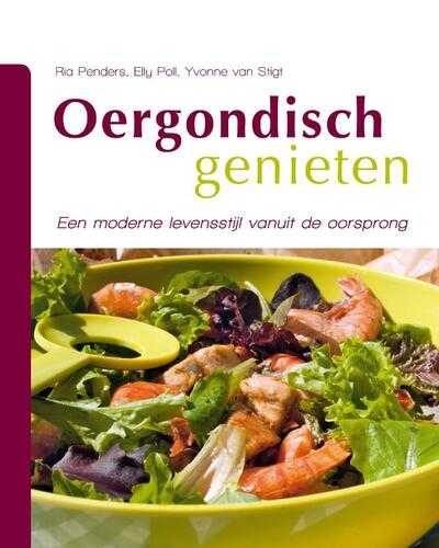 Ria Penders, Yvonne van Stigt en Elly Poll - Oergondisch genieten