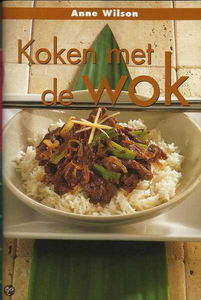 Anne Wilson - Koken met de wok