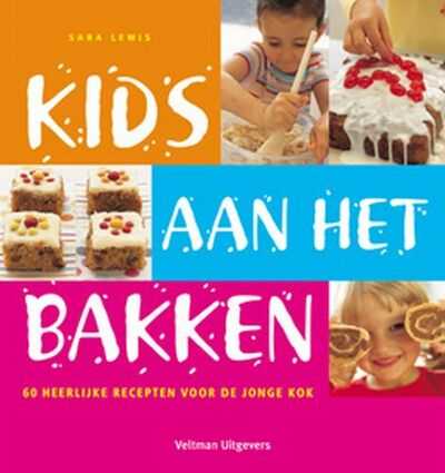 Sara Lewis en S. Lewis - Kids aan het bakken