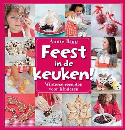 Annie Rigg, A. Rigg en Letterwaarde - Feest in de keuken!