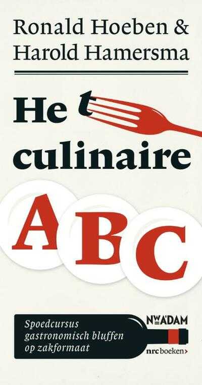 Harold Hamersma, Ronald R. Hoeben en Ronald Hoeben - Het culinaire abc