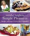 Annabel Langbein en Annabel A. Langbein - Simple pleasures Annabel Langbein en Annabel A. Langbein - Simple pleasures