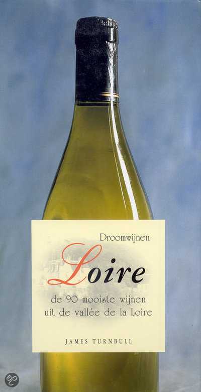James Turnbull en J. Turnbull - Droomwijnen Loire