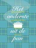 Tamasin Day-Lewis en James Merrell - Het onderste uit de pan Tamasin Day-Lewis en James Merrell - Het onderste uit de pan