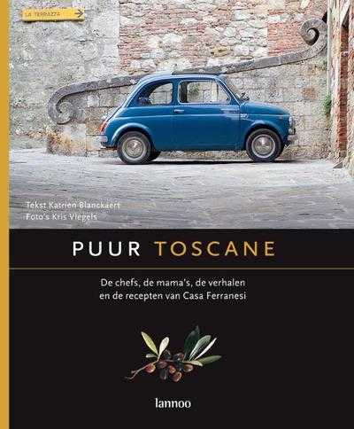K. Blanckaert - Puur Toscane