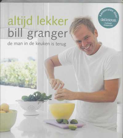 Bill Granger, Petrina Tinslay en B. Granger - Altijd lekker