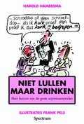 Harold Hamersma en H. Hamersma - Niet lullen maar drinken