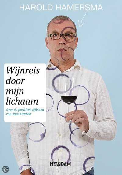 Harold Hamersma - Wijnreis door mijn lichaam