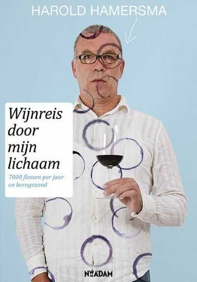 Harold Hamersma - Wijnreis door mijn lichaam