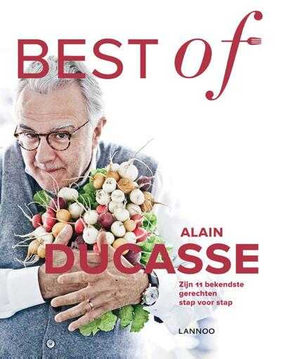 Alain Ducasse, Valéry Guedes, Pierre Monetta, Christian Julliard en Benoit Witz - Best of Alain Ducasse