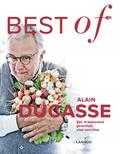 Alain Ducasse, Valéry Guedes, Pierre Monetta, Christian Julliard en Benoit Witz - Best of Alain Ducasse Alain Ducasse, Valéry Guedes, Pierre Monetta, Christian Julliard en Benoit Witz - Best of Alain Ducasse