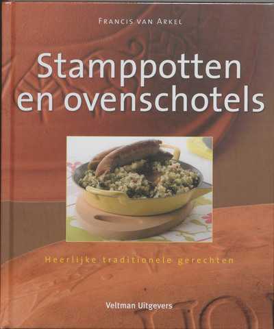 Francis van Arkel, J. Huting en F. van Arkel - Stamppotten en ovenschotels