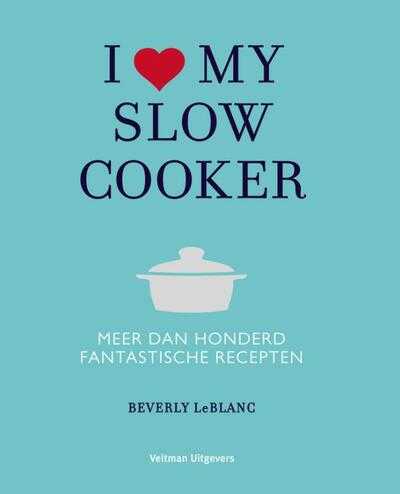 Beverly Leblanc - I love my slowcooker