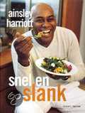 Ainsley Harriott en A. Harriott - Snel & slank Ainsley Harriott en A. Harriott - Snel & slank