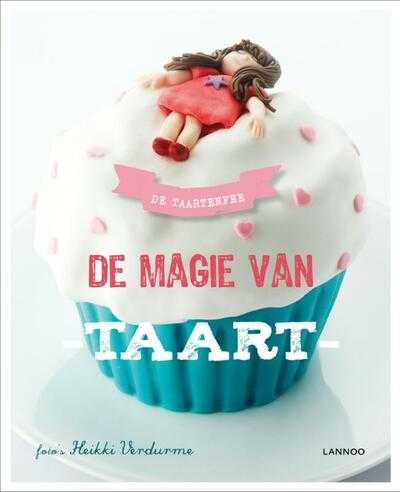Heikki Verdurme, Taartenfee en De Taartenfee - De magie van taart
