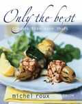 M. Roux en Michel Roux - Only the best M. Roux en Michel Roux - Only the best