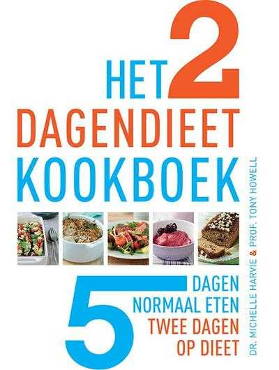 Tony Howell en Michelle Harvie - Het 2 dagendieet kookboek