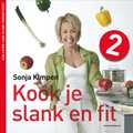 Sonja Kimpen en Johan Blommaert - 2 - Kook je slank en fit Sonja Kimpen en Johan Blommaert - 2 - Kook je slank en fit