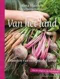 Alma Huisken en Doortje Stellwagen - Van het land Alma Huisken en Doortje Stellwagen - Van het land