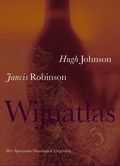 Hugh Johnson, J. Robinson en Jancis Robinson - Wijnatlas Hugh Johnson, J. Robinson en Jancis Robinson - Wijnatlas