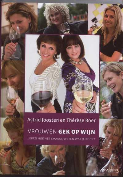 Astrid Joosten, T. Boer en A. Joosten - Vrouwen gek op wijn