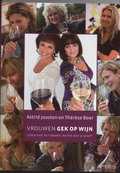 Astrid Joosten, T. Boer en A. Joosten - Vrouwen gek op wijn Astrid Joosten, T. Boer en A. Joosten - Vrouwen gek op wijn