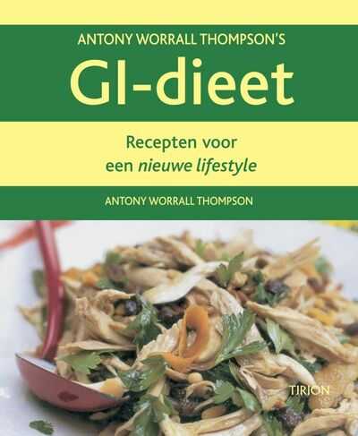 Charles Maclean, Antony Worrall Thompson, S. Lee en A. Worrall Thompson - GI-dieet recepten