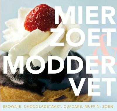 Hilda Spoormaker en Ineke Schoonheyt - Mierzoet en moddervet