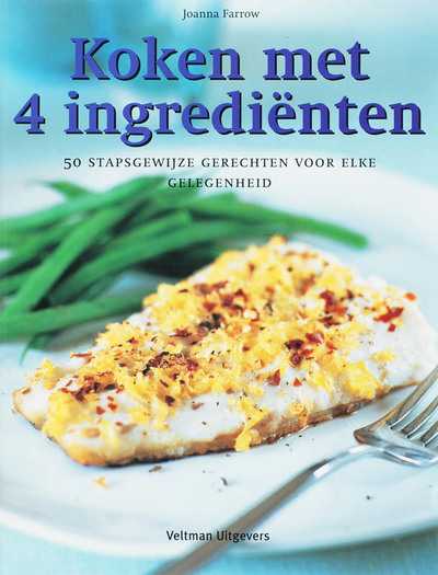 J. Farrow en T. Auty - Koken met 4 ingredienten