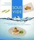 Thomas A. Vilgis, Daniel Esswein en Hubertus Tzschirner - Sous Vide