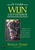 Hubrecht Duijker en H. Duijker - De complete wijnliefhebber Hubrecht Duijker en H. Duijker - De complete wijnliefhebber