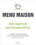 Livia Claessen, Bart Van Leuven en Henri Kleinblatt - Menu Maison Livia Claessen, Bart Van Leuven en Henri Kleinblatt - Menu Maison